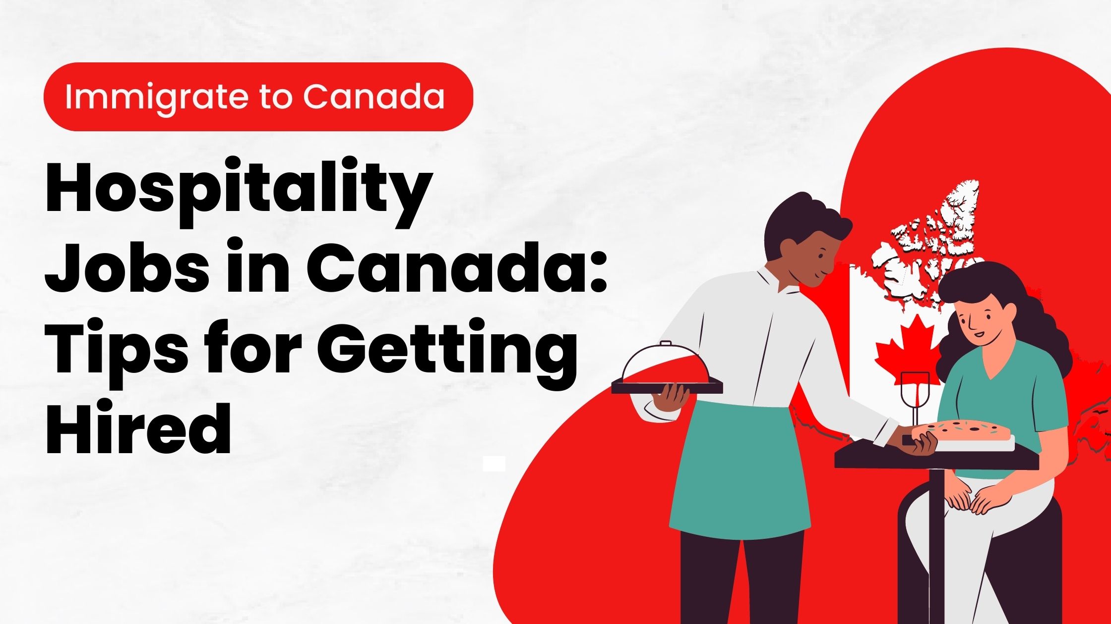 Tips for getting hospitality jobs in Canada