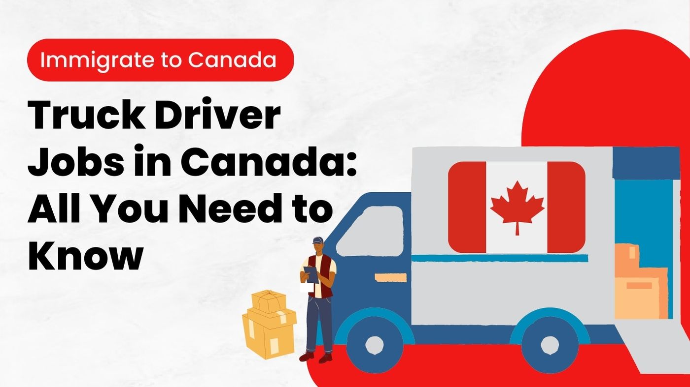 All you need to know about truck driver jobs in Canada